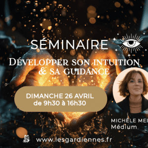 Formation-développer-son-intuition-et-sa-guidance_Michèle-Meillac-Médium_26-Avril-2026_Guidance spirituel_Intuition